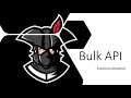 Learn bulk api to load thousand to million of rows into salesforce
