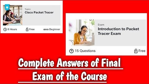 Cisco Packet Tracer Final Exam Solution | MCQs Solution | Introduction to Packet Tracer Exam