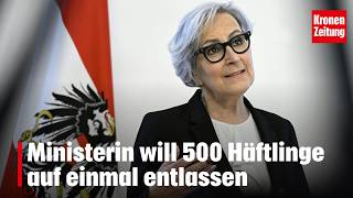 Ministerin will 500 Häftlinge auf einmal entlassen | krone.tv NEWS