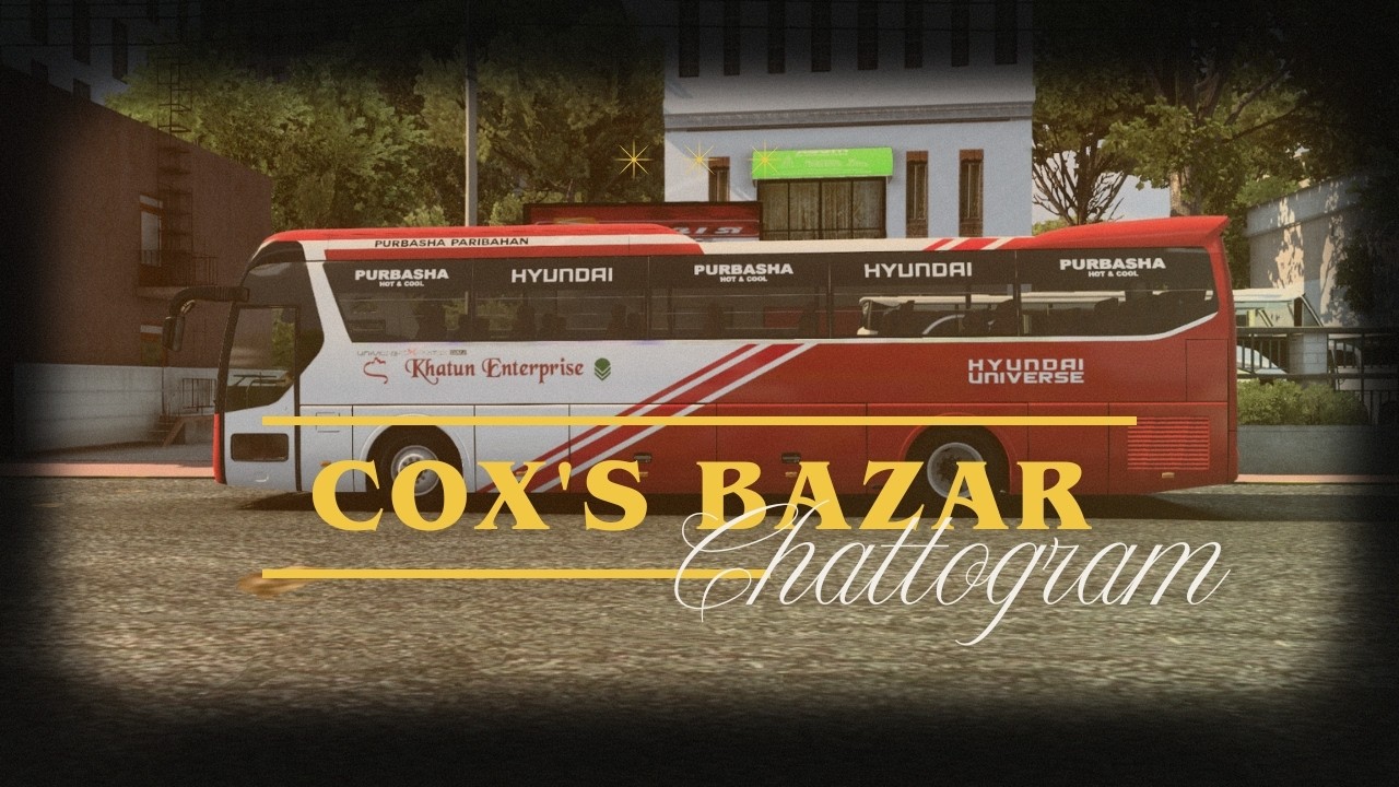 কক্সবাজার টু চট্টগ্রাম | Cox's Bazar to Chattogram by Purbasha Hyundai Paribahan |(ETS-2 & BSN)