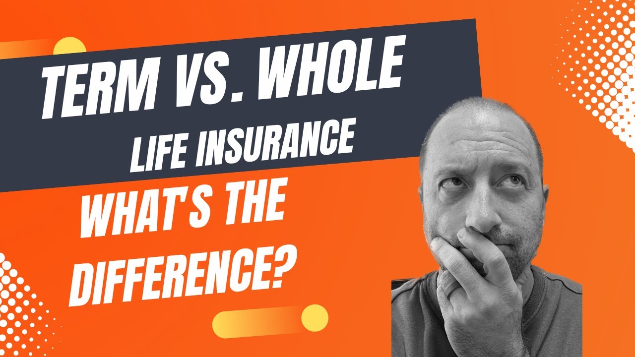What s The Difference Between Term And Whole Life Insurance YouTube What s the difference between term and whole life insurance youtube