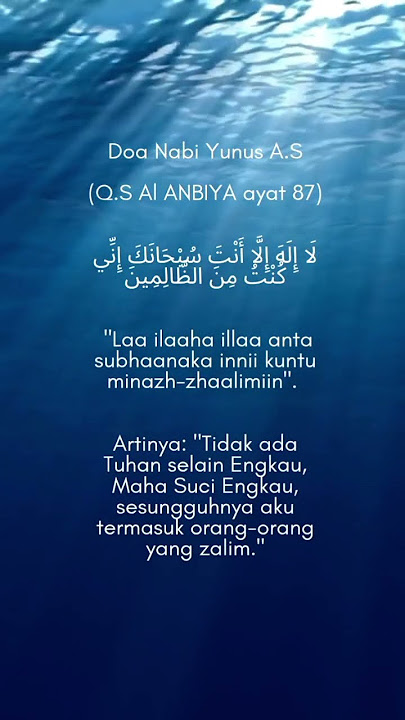 Doa Nabi Yunus A.S (Q.S Al- Anbiya ayat 87)