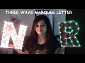 DIY Marquee Letters | Decor Ideas
