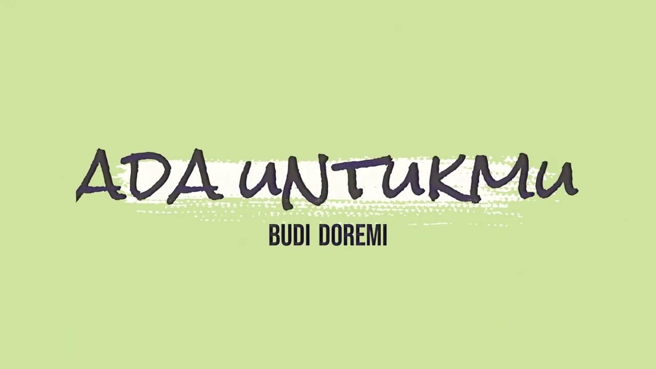 Budi Doremi - Ada Untukmu | Lirik Lagu