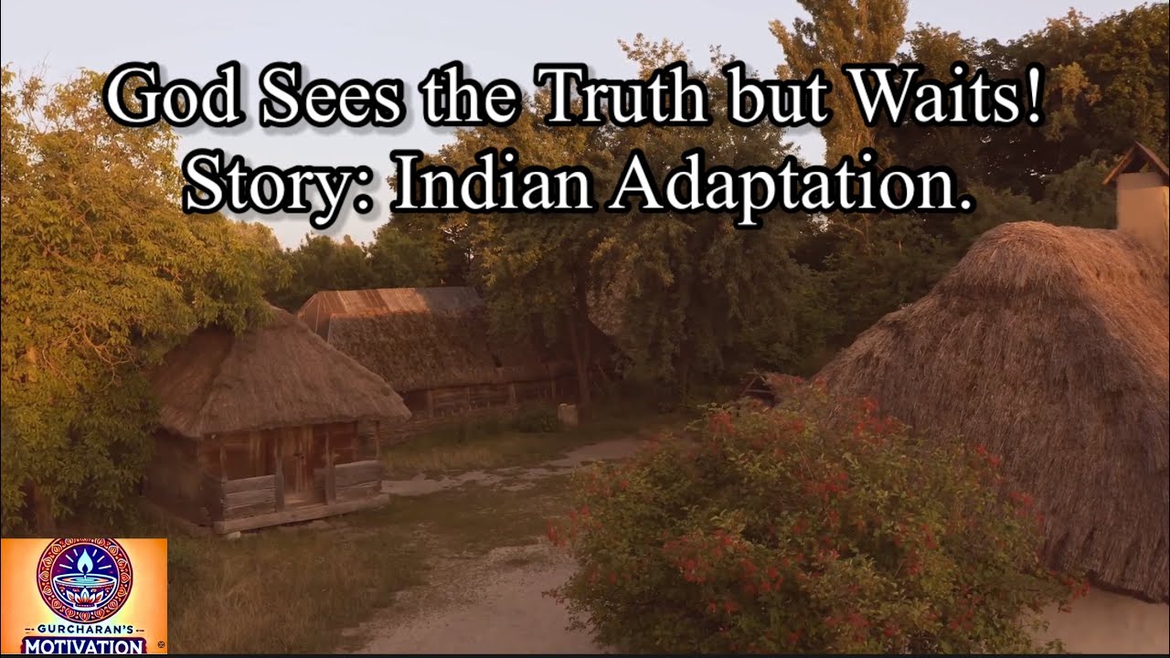 God Sees the Truth but Waits, Indian Adaptation Story! 
