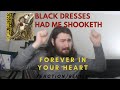 Black Dresses - Forever in Your Heart REACTION/REVIEW
