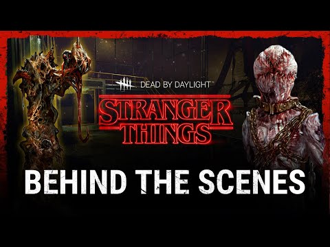 Dead by Daylight | Stranger Things | Behind the Scenes