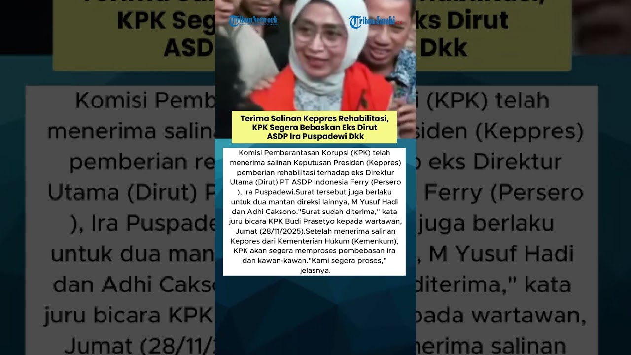 Terima Salinan Keppres Rehabilitasi, KPK Segera Bebaskan Eks Dirut ASDP Ira Puspa Dewi DKK