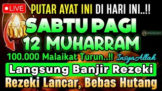 Putar Ayat ini Di Bulan Muharram🌛 - Segala Hajad Dikabulkan, Rezeki Mengalir Deras, Aamiin
