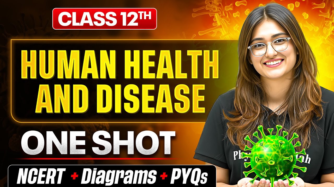 Human Health And Disease Class 12 One Shot 🔥 | NCERT + PYQs | Biology ...