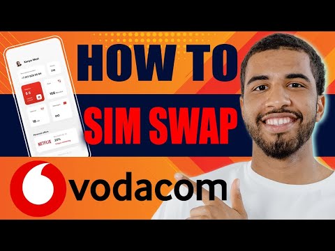 How To Do SIM Swap On Vodacom 2025