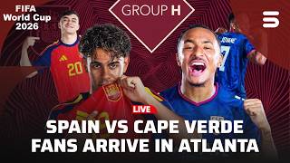 LIVE: Spain vs Cape Verde | Supporters Gather in Atlanta and Madrid | ZO1J