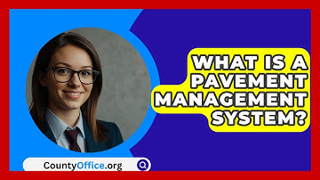 What Is A Pavement Management System? - CountyOffice.org