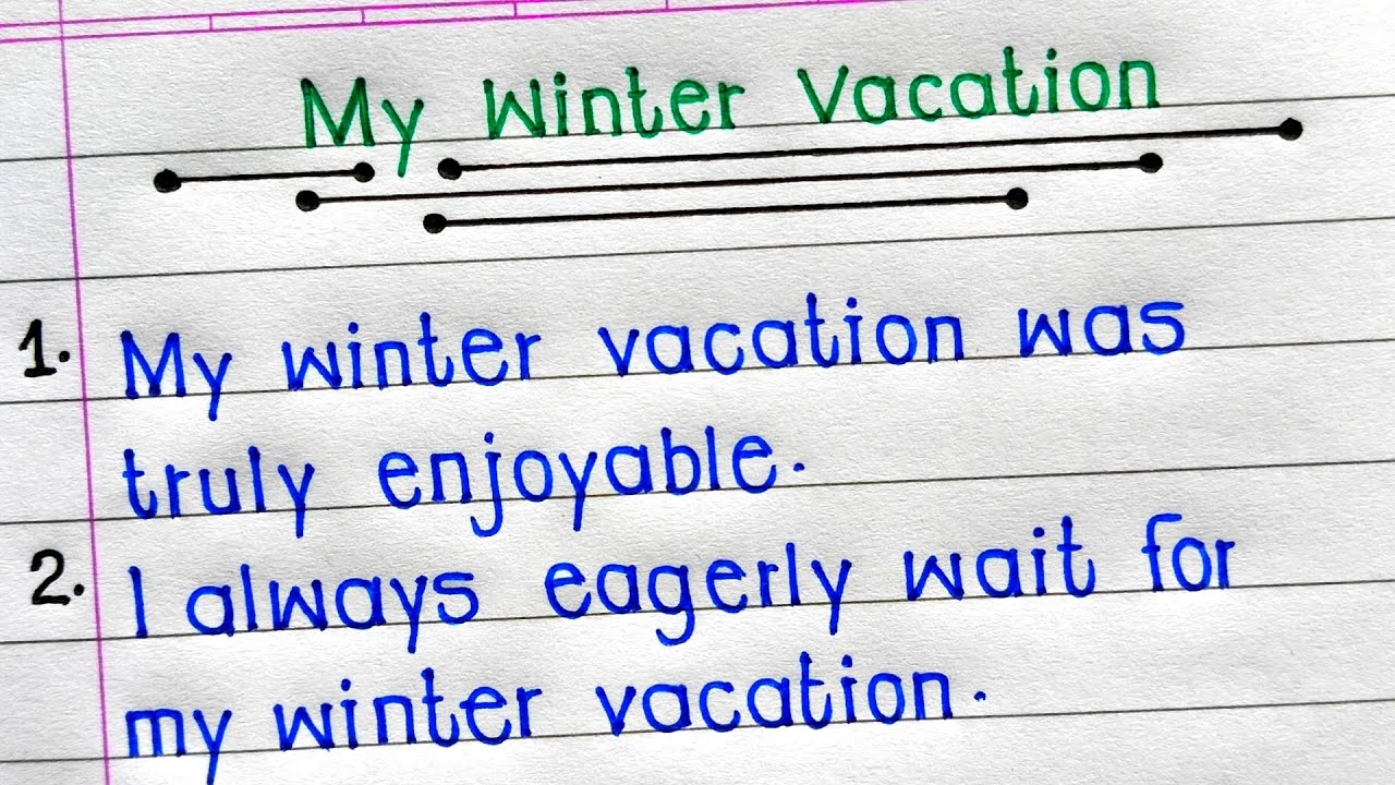 My Winter Vacation Essay In English | How I Spent My Winter Vacation in English |