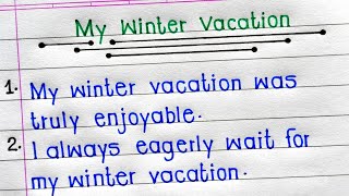 My Winter Vacation Essay In English | How I Spent My Winter Vacation in English |