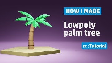 Blender - Lowpoly Palm tree |Tutorial.