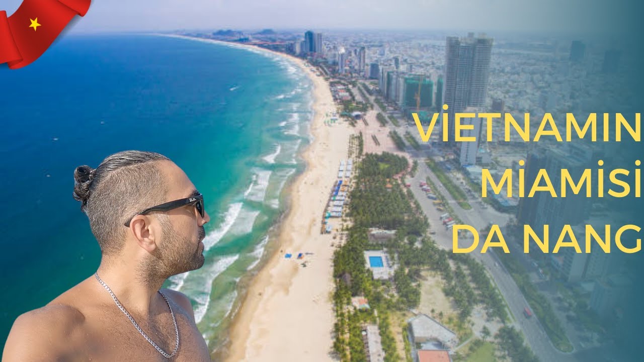 VİETNAMIN MİAMİSİ DİYORLAR | Da Nang Şehri | Vietnam Vlog 🇻🇳 #114