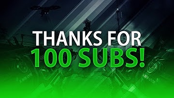 Thanks for 100 subscribers !!! SPECIAL video and SPECIAL intro