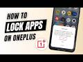 How To Lock Apps On OnePlus