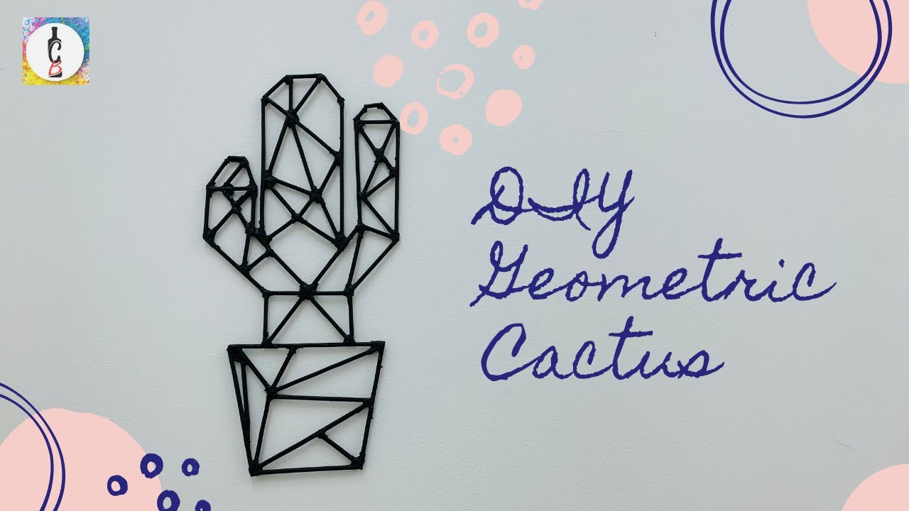 DIY - Geometric Cactus [Wall Art] || Home decor || Handmade