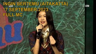  Mc Lengkap Ingin Bertemu aitakatta Jkt48  17 September 2023 tanpa Lagu