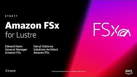 AWS re:Invent 2018: [NEW LAUNCH!] Amazon FSx for Lustre: A new fully managed file system (STG317)