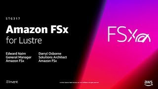 AWS re:Invent 2018: [NEW LAUNCH!] Amazon FSx for Lustre: A new fully managed file system (STG317)