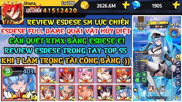 Học Viện Bá Vương - Review Esdese 5M Lực Chiến Build Full Dame PK Cực Bá Rã Bay Màu RTMX