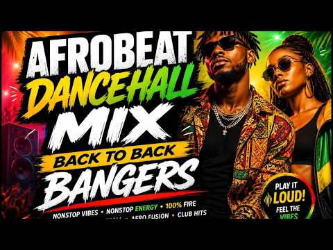 Afrobeat & Dancehall Back To Back Bangers | Nonstop Party Mix 🔥