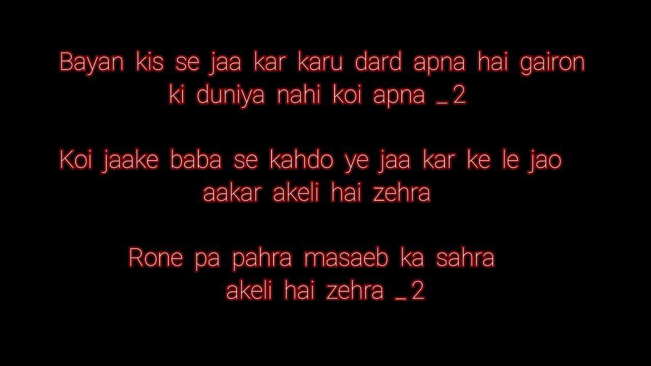 Akeli  Hai  Zehra  Noha     Lyrics