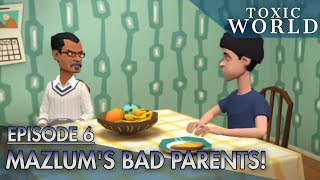 Mazlums Bad Parents - Toxic World Episode 6 Plotagon