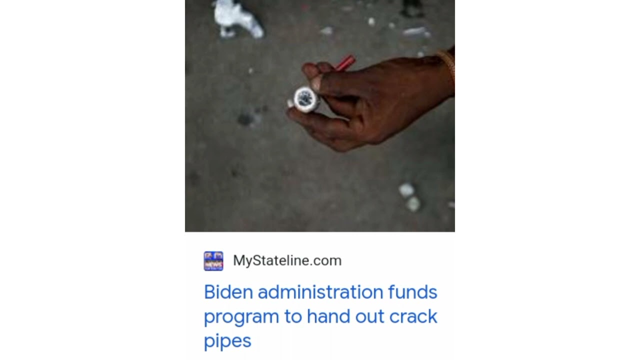 Biden administration’s $30million program gives crack pipes & “smoking kits” for “racial equity.”