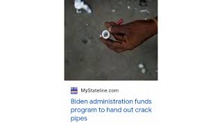 Biden Administrations 30Million Program Gives Crack Pipes Smoking Kits For Racial Equity.