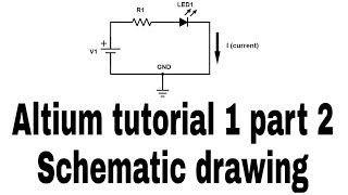 altium tutorial 1 part 2/ schematic drawing/smarterdaybyday