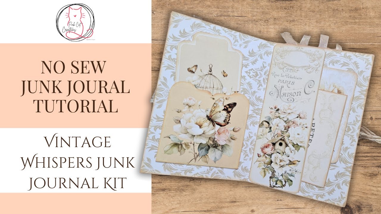 No Sew Junk Journal Tutorial | Vintage Whispers Kit by Pink Cat ...