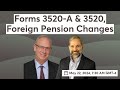 Irs proposes to eliminating form 3520a3520 filing for foreign pensions  what does this mean