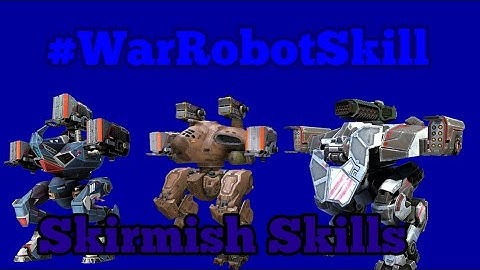 #WarRobotSkill: SKIRMISH SKILLS 8/12 (WAR ROBOTS GAMEPLAY)