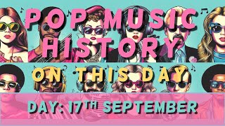 Pop Music History: On This Day 17th September 2011