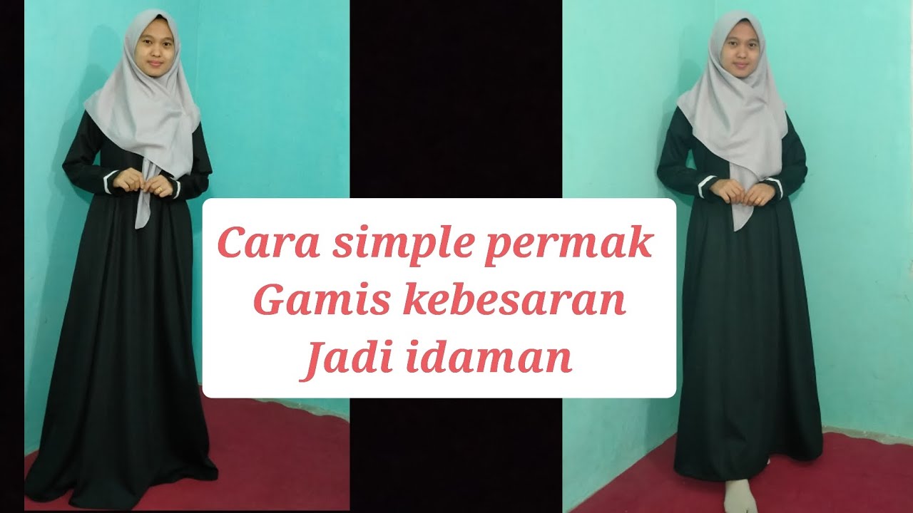 Gamis kebesaran jadi idaman