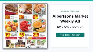 Albertsons Market Weekly Ad (6/17/26 - 6/23/26) Top 10 Deals