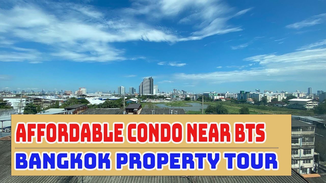 Cheap Apartment Near BTS - Lake View - Bangkok Property Tour