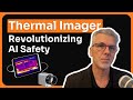 How Thermal Cameras Work and Their Role in AI-Powered Safety Systems