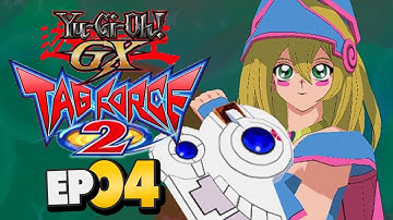Yu-Gi-Oh! GX Tag Force 2 Part 4 DARK MAGICIAN GIRL WANTS TO DUEL! AGAIN! Gameplay Walkthrough