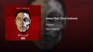 Elite 2. Frames - Imma Thot Elitemixtapes