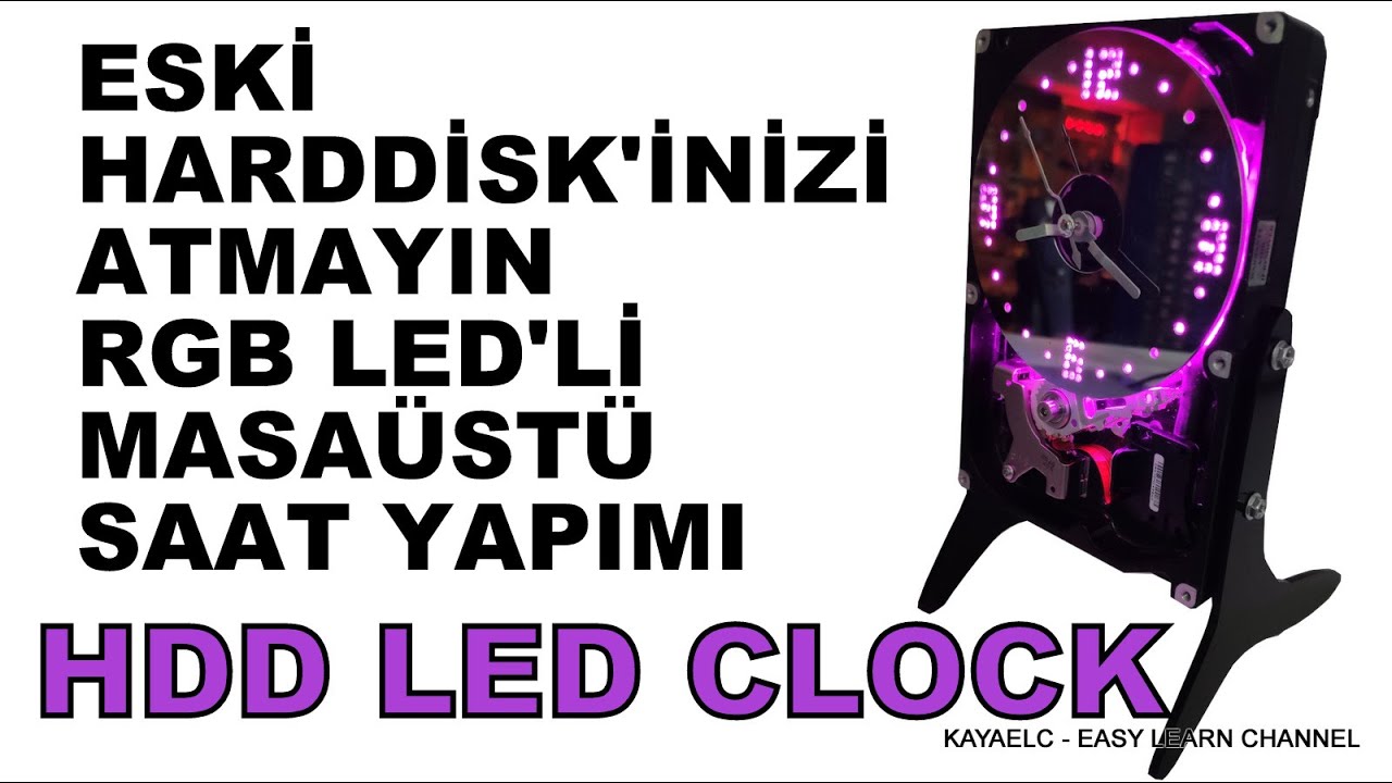 Eski Harddisk'inizi Atmayın. RGB LED'li Masaüstü Saat Yapımı. HDD RGB LED  CLOCK. Nasıl Yapılır? - YouTube