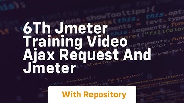 6th jmeter training video ajax request and jmeter