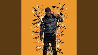 Download Lagu Masha (feat. Dreckzine, Y-cool, Kelly Zm & Kayz Adamz)
