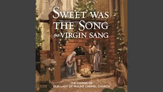 Sweet Was the Song the Virgin Sang