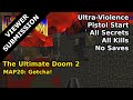 The ultimate doom 2  map20 gotcha ultraviolence 100