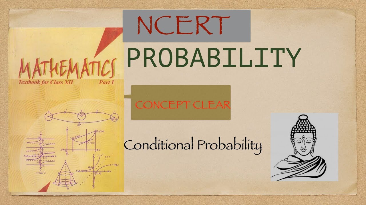 Ncert class 12 probability conditional probability - YouTube
